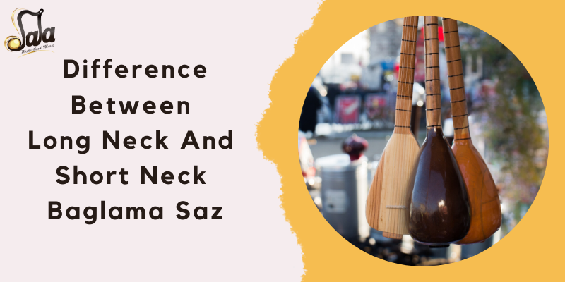 Comparison between long-neck and short-neck Turkish baglama saz instruments