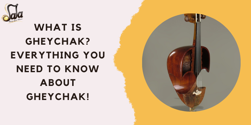 Persian gheychak bowed spike fiddle explained with history and playing technique