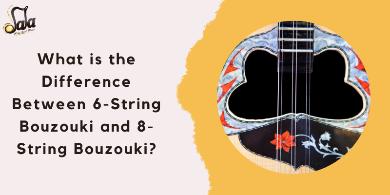 Comparison of six-string and eight-string Greek bouzouki configurations and tunings