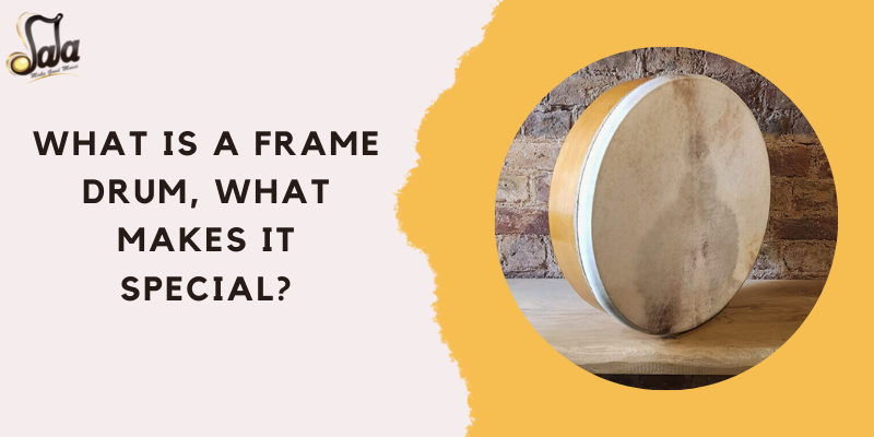 Frame drum family explained and what makes these ancient percussion instruments special