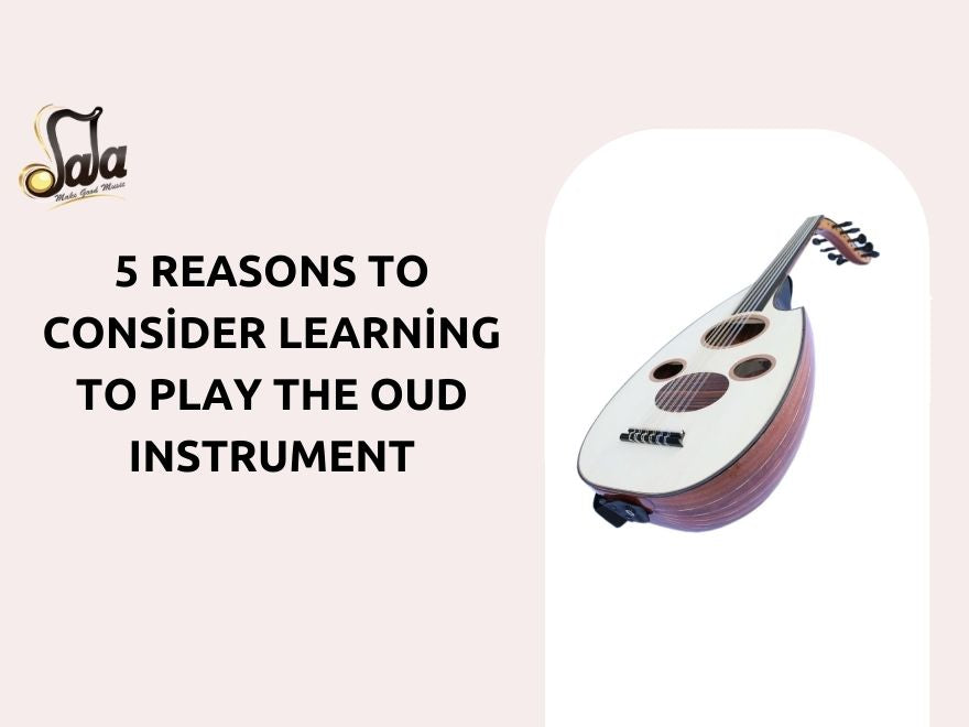 Five reasons to consider learning the oud Middle Eastern fretless lute