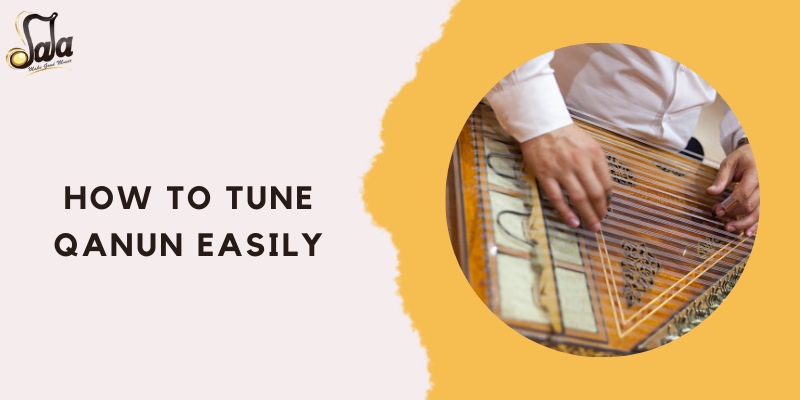 Easy step-by-step guide to tuning a Turkish or Arabic qanun zither